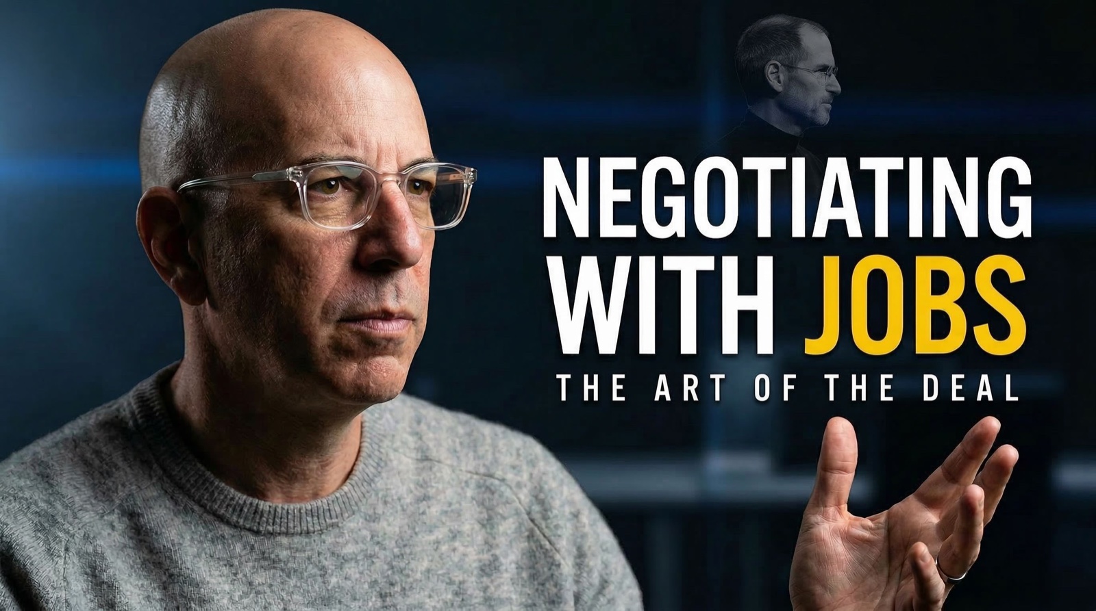 Negotiating with Steve Jobs — The Art of the Deal